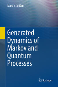 Vorderes Coverbild Generated Dynamics of Markov and Quantum Processes