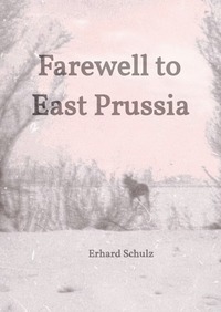 Vorderes Coverbild Farewell to East Prussia