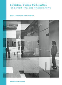 Vorderes Coverbild Exhibition, Design, Participation: ,an Exhibit’ 1957 and Related Shows