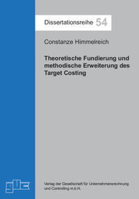 Vorderes Coverbild Theoretische Fundierung und methodische Erweiterung des Target Costing
