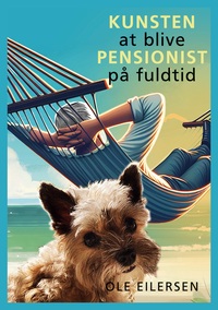 Vorderes Coverbild Kunsten at blive pensionist på fuldtid