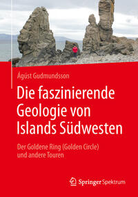 Vorderes Coverbild Die faszinierende Geologie von Islands Südwesten