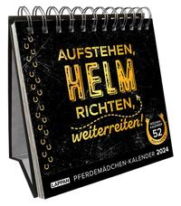 Vorderes Coverbild Aufstehen, Helm richten, weiterreiten! Pferdemädchen-Kalender 2024