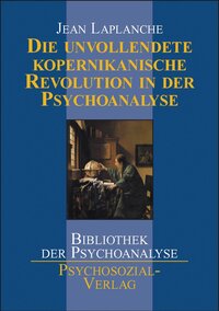 Vorderes Coverbild Die unvollendete kopernikanische Revolution in der Psychoanalyse