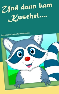 Vorderes Coverbild Und dann kam Kuschel....