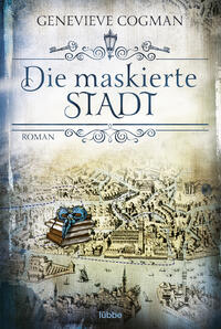 Vorderes Coverbild Die maskierte Stadt