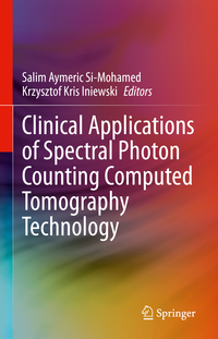 Vorderes Coverbild Clinical Applications of Spectral Photon Counting Computed Tomography Technology