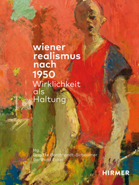 Vorderes Coverbild Wiener Realismus nach 1950 - Wirklichkeit als Haltung