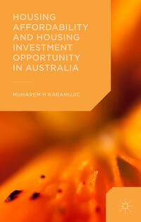 Vorderes Coverbild Housing Affordability and Housing Investment Opportunity in Australia