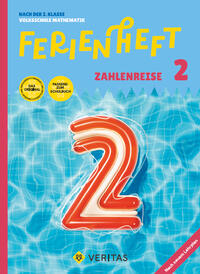 Vorderes Coverbild Ferienheft Zahlenreise 2. Klasse Volksschule. Lehrplan 2023