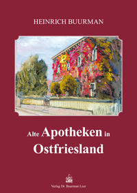 Vorderes Coverbild Alte Apotheken in Ostfriesland
