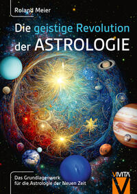 Vorderes Coverbild Die geistige Revolution der Astrologie
