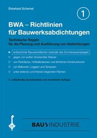 Vorderes Coverbild BWA - Richtlinien für Bauwerksabdichtungen