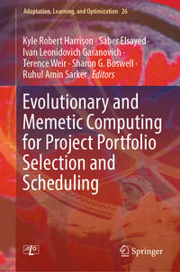 Vorderes Coverbild Evolutionary and Memetic Computing for Project Portfolio Selection and Scheduling