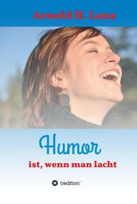 Vorderes Coverbild Humor ist, wenn man lacht