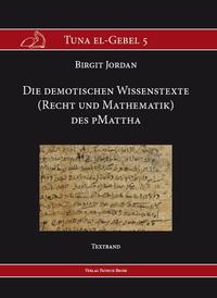 Vorderes Coverbild Die demotischen Wissenstexte (Recht und Mathematik) des pMattha