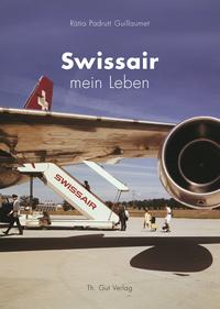 Vorderes Coverbild Swissair – mein Leben