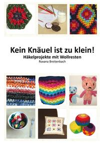 Vorderes Coverbild Kein Knäuel ist zu klein!