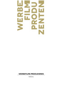 Vorderes Coverbild WERBEFILME PRODUZIEREN