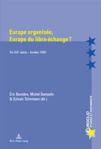 Vorderes Coverbild Europe organisée, Europe du libre-échange ?
