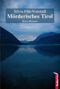 Vorderes Coverbild Mörderisches Tirol