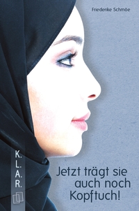 Vorderes Coverbild Jetzt trägt sie auch noch Kopftuch!