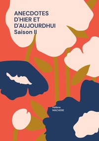 Vorderes Coverbild Anecdotes d'hier et d'aujourdhui saison ii
