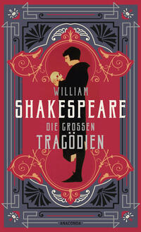 Vorderes Coverbild William Shakespeare, Die großen Tragödien