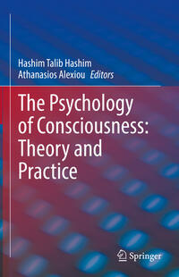 Vorderes Coverbild The Psychology of Consciousness: Theory and Practice
