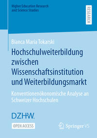 Vorderes Coverbild Hochschulweiterbildung zwischen Wissenschaftsinstitution und Weiterbildungsmarkt