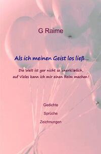 Vorderes Coverbild Als ich meinen Geist los ließ