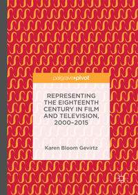 Vorderes Coverbild Representing the Eighteenth Century in Film and Television, 2000–2015