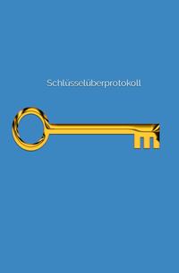Vorderes Coverbild Schlüsselübergabeprotokoll