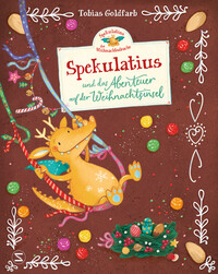 Vorderes Coverbild Spekulatius, der Weihnachtsdrache. Spekulatius und das Abenteuer auf der Weihnachtsinsel