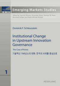Vorderes Coverbild Institutional Change in Upstream Innovation Governance