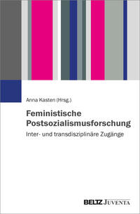 Vorderes Coverbild Feministische Postsozialismusforschung