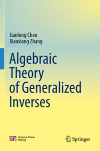 Vorderes Coverbild Algebraic Theory of Generalized Inverses