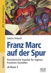 Vorderes Coverbild Franz Marc auf der Spur