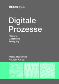Vorderes Coverbild DETAIL PRAXIS - Digitale Prozesse