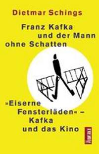 Vorderes Coverbild Franz Kafka und der Mann ohne Schatten