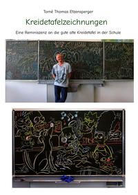 Vorderes Coverbild Kreidetafelzeichnungen / die gute alte Schultafel