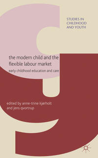 Vorderes Coverbild The Modern Child and the Flexible Labour Market