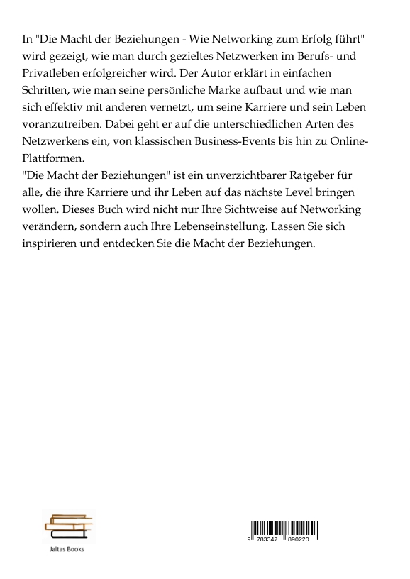 Rückseitencover Die Macht der Beziehungen - Wie Networking zum Erfolg führt