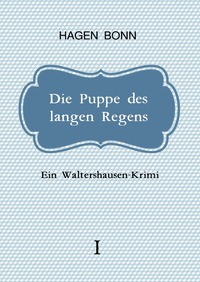 Vorderes Coverbild Waltershausen-Krimi / Die Puppe des langen Regens