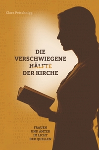 Vorderes Coverbild Die verschwiegene Hälfte der Kirche