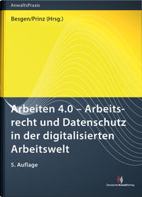 Vorderes Coverbild Arbeiten 4.0 - Arbeitsrecht und Datenschutz in der digitalisierten Arbeitswelt