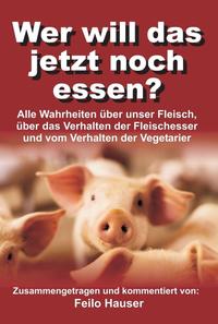 Vorderes Coverbild Wer will das jetzt noch essen?