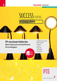 Vorderes Coverbild Praxiserlebnis – Betriebswirtschaftliche Grundlagen PTS + TRAUNER-DigiBox