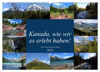 Vorderes Coverbild Kanada,wie wir es erlebt haben! (Wandkalender 2025 DIN A2 quer), CALVENDO Monatskalender