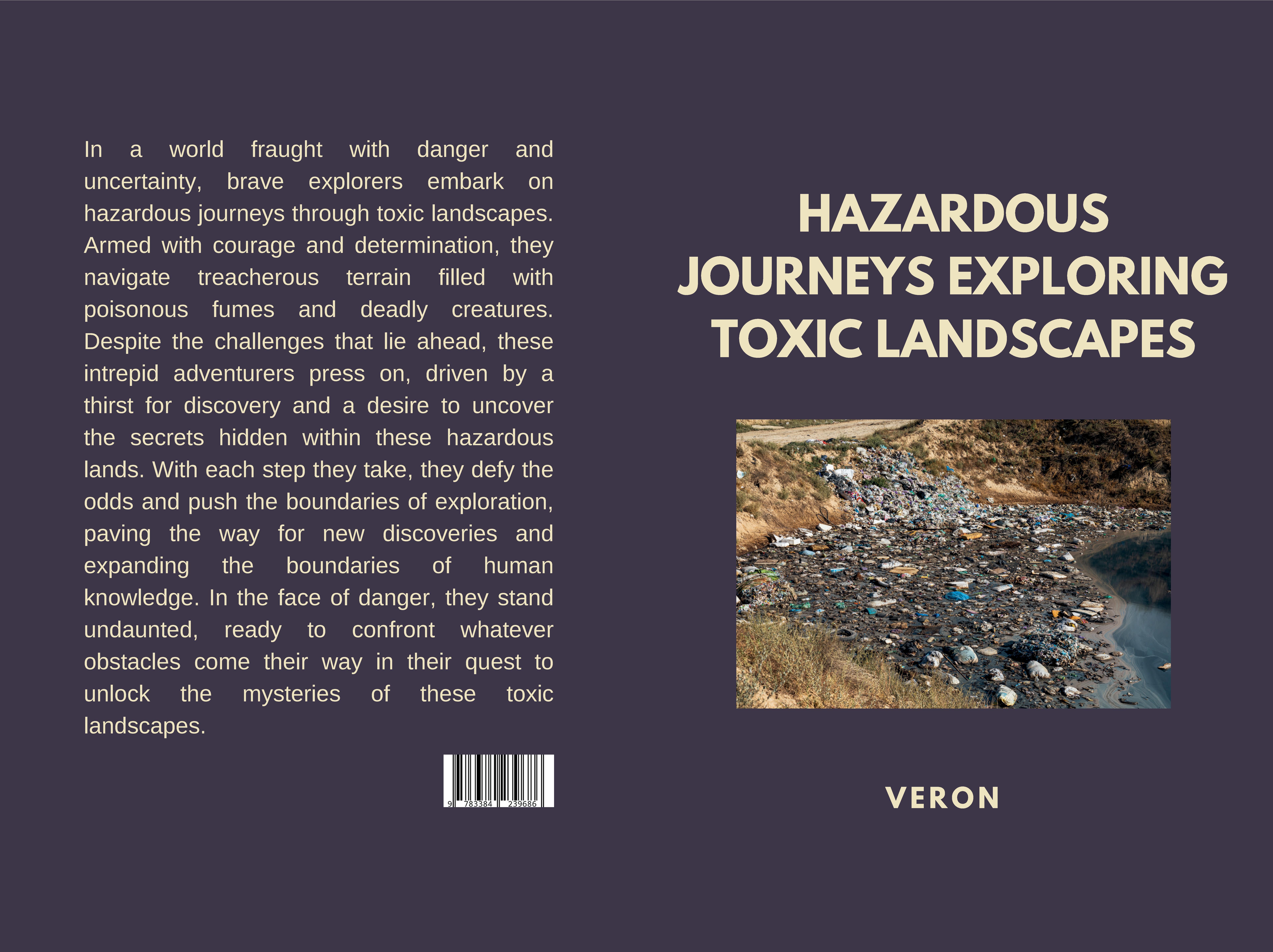 Gesamtes Coverbild Hazardous Journeys Exploring Toxic Landscapes